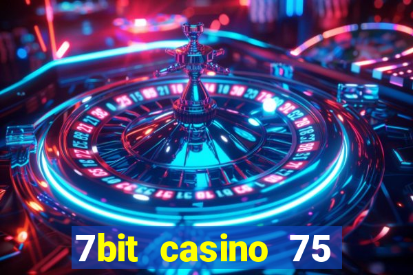 7bit casino 75 free spins