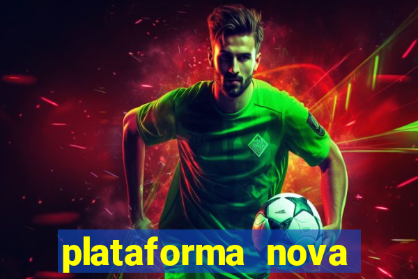 plataforma nova jogo do tigrinho