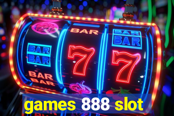 games 888 slot