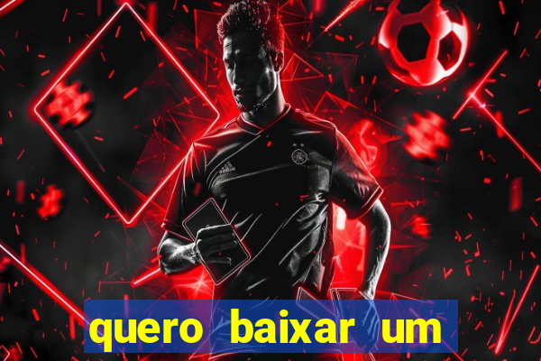 quero baixar um jogo que ganha dinheiro