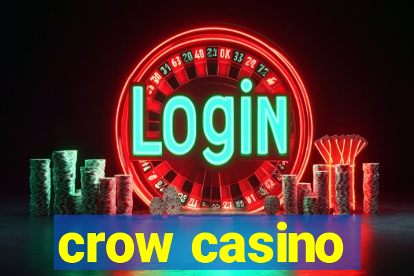 crow casino