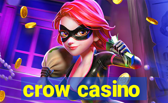 crow casino