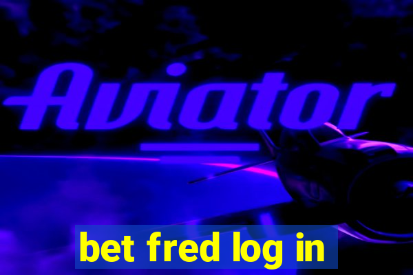 bet fred log in