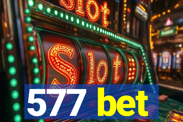 577 bet