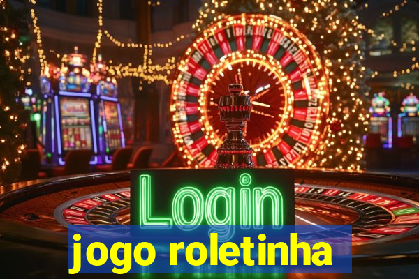 jogo roletinha