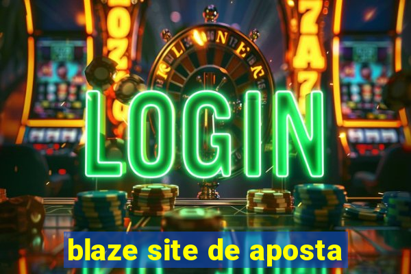 blaze site de aposta