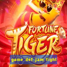 game def jam fight for ny