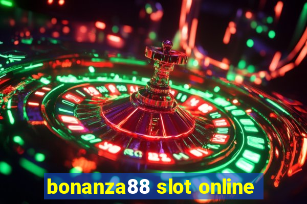 bonanza88 slot online