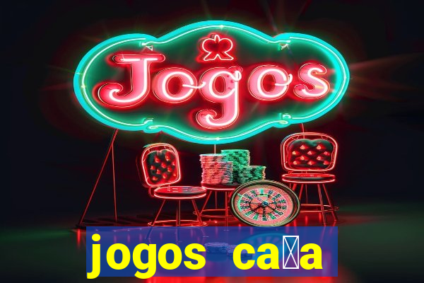 jogos ca莽a n铆quel gr谩tis antigos