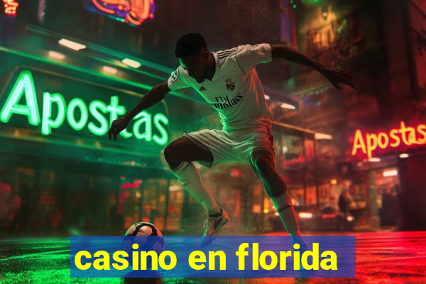 casino en florida