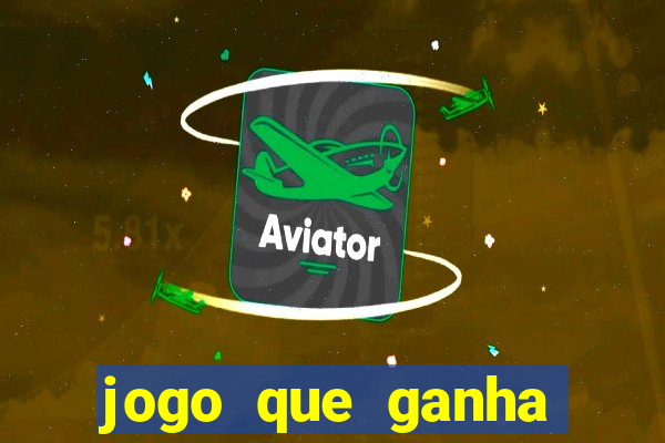 jogo que ganha dinheiro no pix gratis