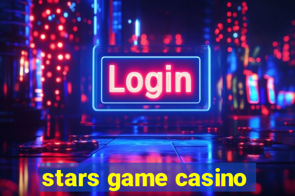 stars game casino