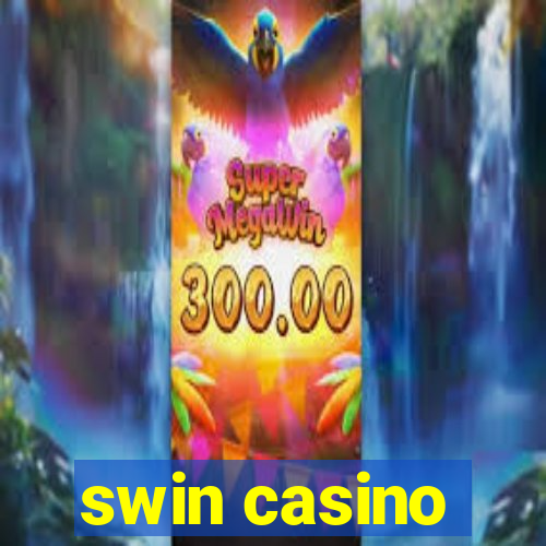 swin casino