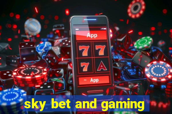 sky bet and gaming