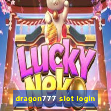 dragon777 slot login