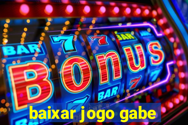 baixar jogo gabe