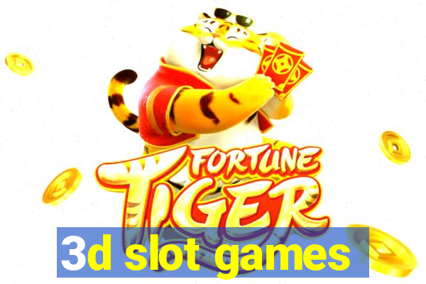 3d slot games