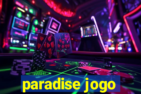 paradise jogo