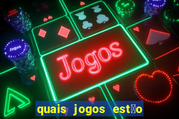 quais jogos est茫o pagando agora