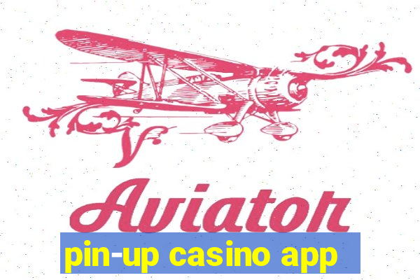 pin-up casino app