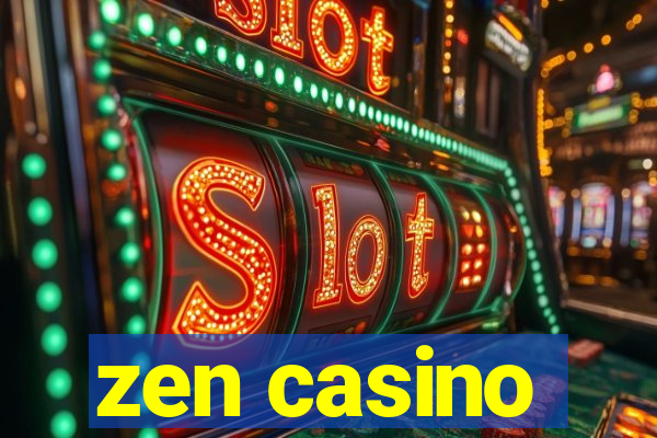 zen casino