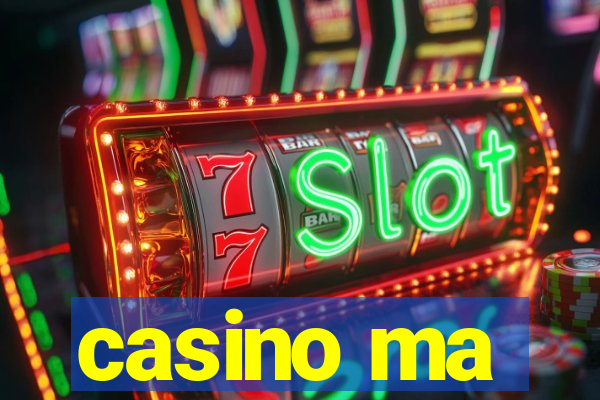 casino ma