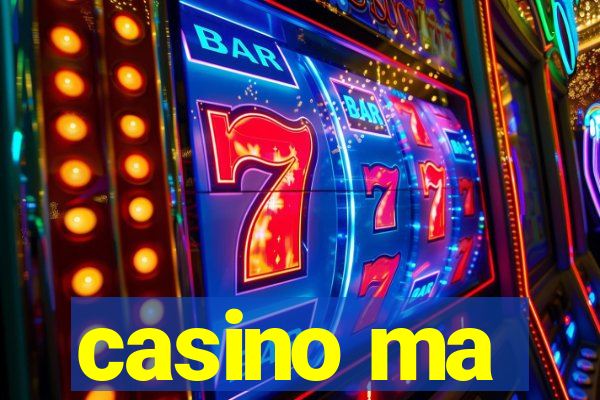 casino ma