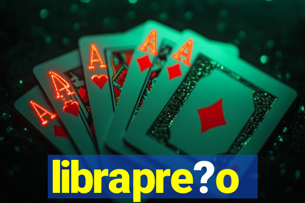 librapre?o