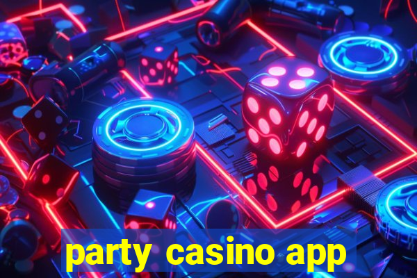 party casino app