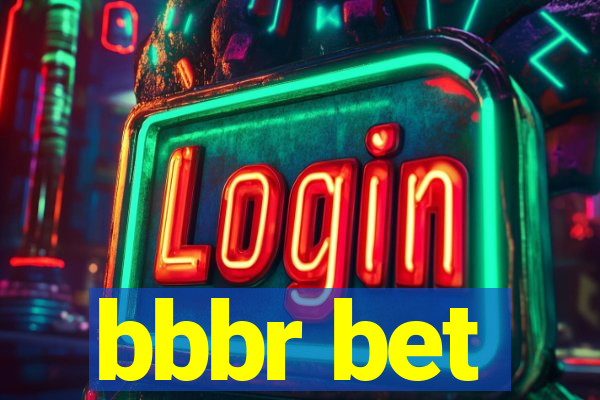 bbbr bet