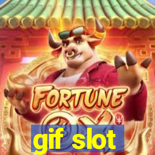 gif slot