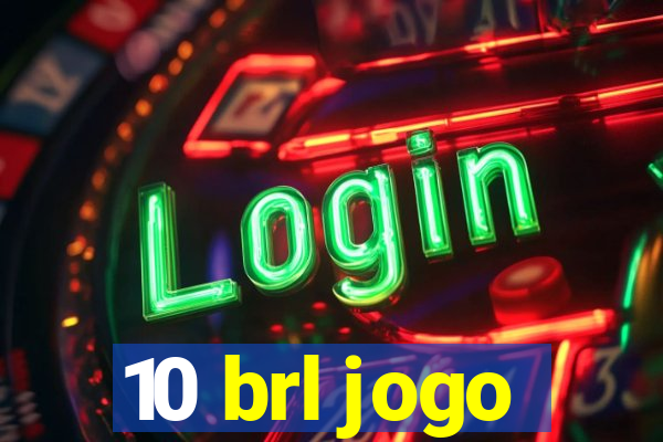 10 brl jogo