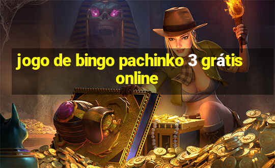 jogo de bingo pachinko 3 grátis online