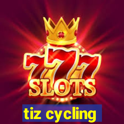 tiz cycling