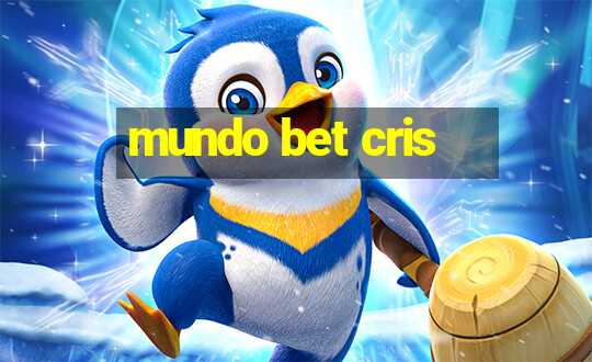 mundo bet cris