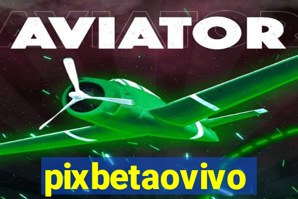 pixbetaovivo