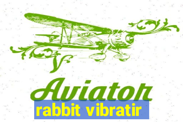 rabbit vibratir