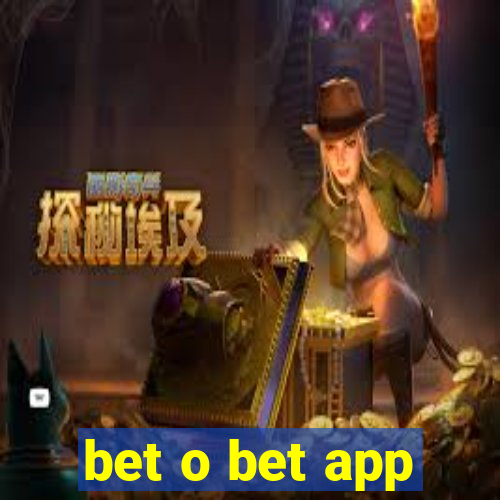 bet o bet app