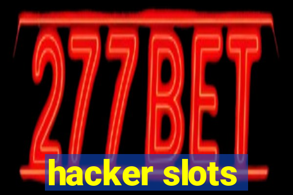 hacker slots