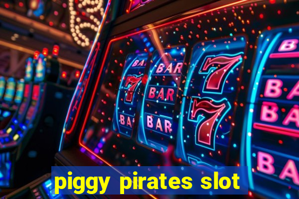 piggy pirates slot