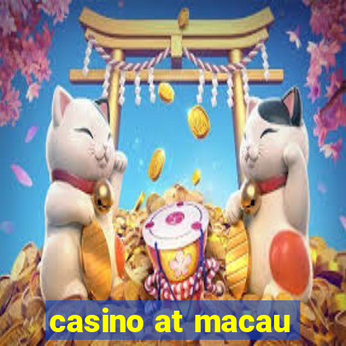 casino at macau