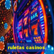 ruletas casinos