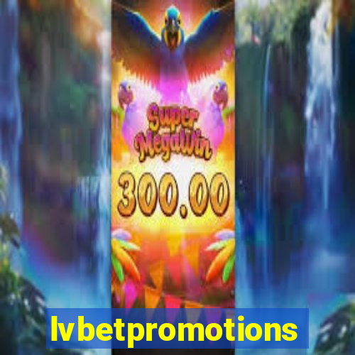 lvbetpromotions