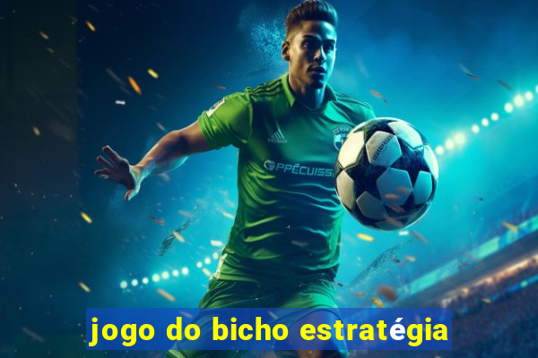 jogo do bicho estratégia