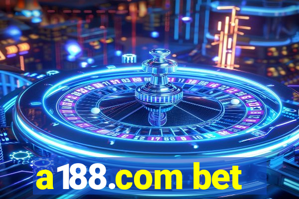 a188.com bet