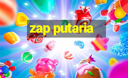 zap putaria