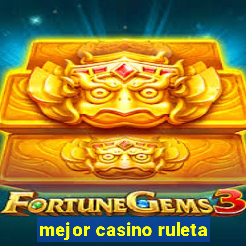 mejor casino ruleta