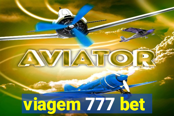 viagem 777 bet