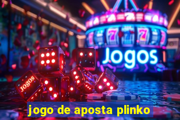 jogo de aposta plinko