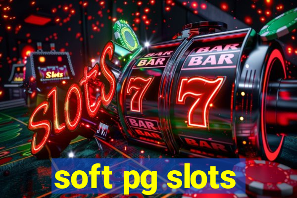 soft pg slots